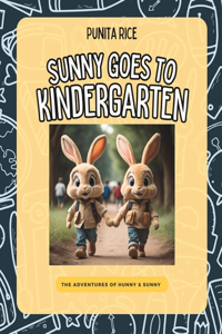 Sunny Goes To Kindergarten