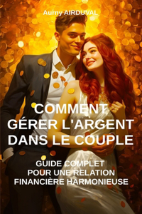 Comment gérer l'argent dans le couple