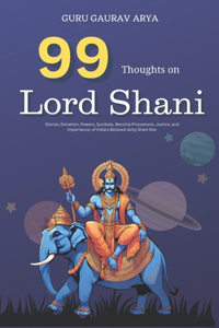 99 Thoughts on Lord Shani