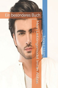 Mein Lieblingsmodel Imran Abbas