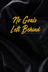 No Goals Left Behind - Black Velvet