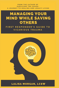 Managing Your Mind While Saving Others