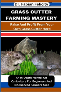 Grass Cutter Farming Mastery