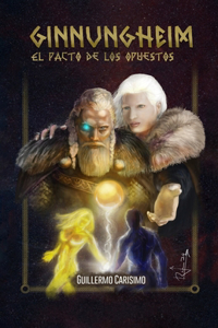 Ginnungheim El pacto de los opuestos