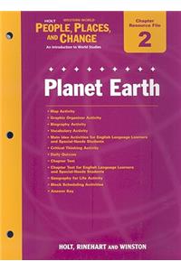 Holt Western World People, Places, and Change Chapter 2 Resource File: Planet Earth