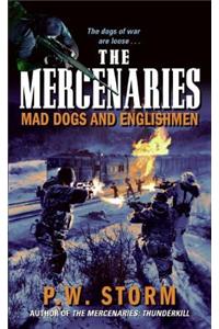 The Mercenaries: Mad Dogs and Englishmen