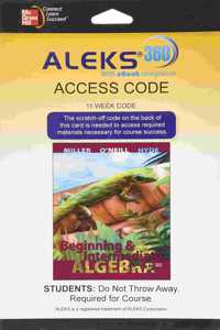 Aleks 360 Access Card (11 Weeks) for Beginning and Intermediate Algebra