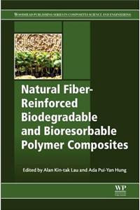 Natural Fiber-Reinforced Biodegradable and Bioresorbable Polymer Composites