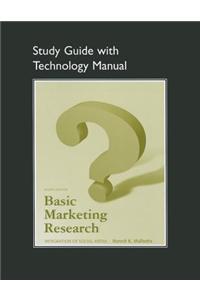 Study Guide with Technology Manual for Basic Marketing Research