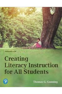 Creating Literacy Instruction for All Students Plus Mylab Education with Pearson Etext -- Access Card Package