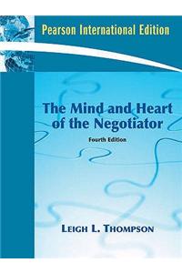 The Mind and Heart of the Negotiator