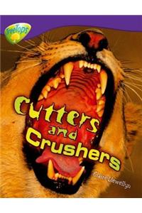 Oxford Reading Tree: Level 11: Treetops Non-Fiction: Cutters and Crushers