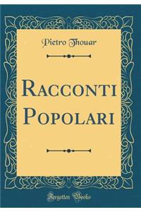 Racconti Popolari (Classic Reprint)