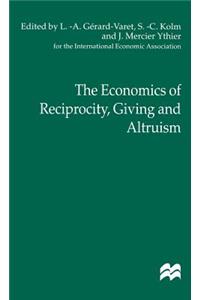 Economics of Reciprocity, Giving and Altruism