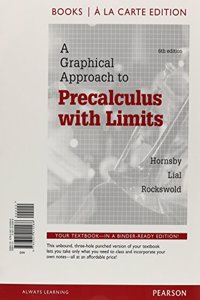 A Graphical Approach to Precalculus, Books a la Carte Edition