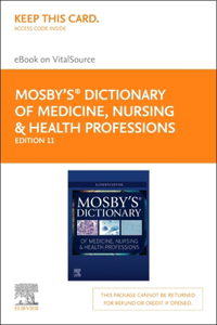 Mosby's Dictionary of Medicine, Nursing & Health Professions - Elsevier eBook on Vitalsource (Retail Access Card)