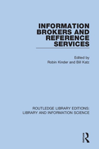 Information Brokers and Reference Services