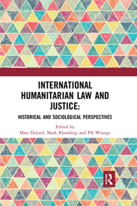 International Humanitarian Law and Justice