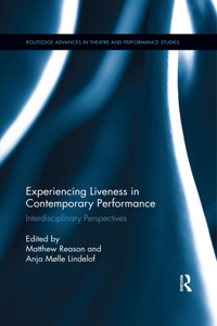 Experiencing Liveness in Contemporary Performance