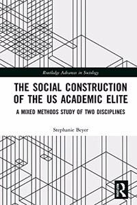 Social Construction of the Us Academic Elite