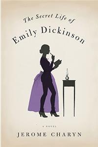 The Secret Life of Emily Dickinson