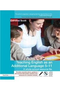 Teaching English as an Additional Language 5-11
