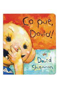 ?a Pue, David!