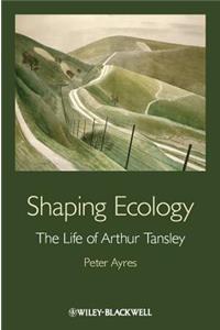 Shaping Ecology