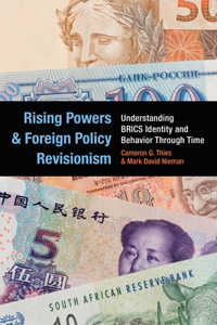 Rising Powers and Foreign Policy Revisionism