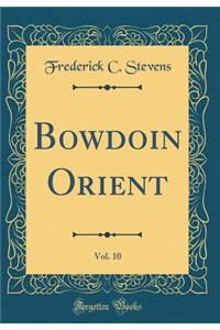 Bowdoin Orient, Vol. 10 (Classic Reprint)