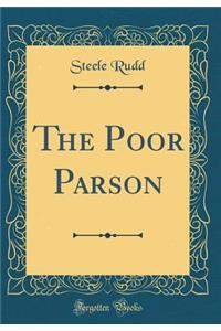 The Poor Parson (Classic Reprint)