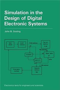 Simulation in the Design of Digital Electronic Systems