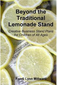 Beyond the Traditional Lemonade Stand