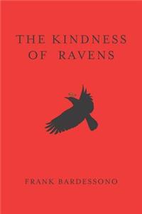 The Kindness Of Ravens