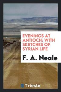 Evenings at Antioch