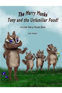 Merry Munks: Tony and the Unfamiliar Food!: A Little Merry Munks Book