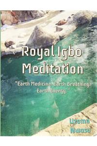 Royal Igbo Meditation