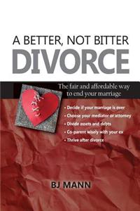 Better, Not Bitter Divorce