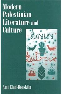 Modern Palestinian Literature and Culture