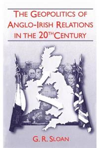 Geopolitics of Anglo-Irish Religion 20the Century