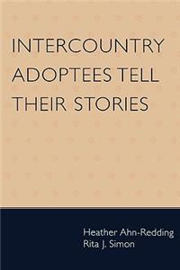 Intercountry Adoptees Tell Their Stories