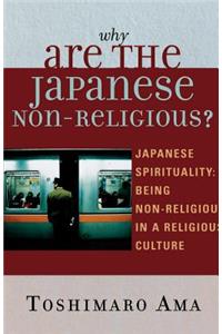 Why Are the Japanese Non-Religious?
