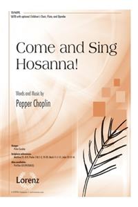Come and Sing Hosanna!