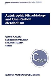 Autotrophic Microbiology and One-Carbon Metabolism