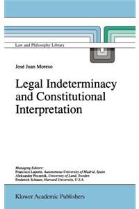 Legal Indeterminacy and Constitutional Interpretation