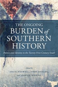 Ongoing Burden of Southern History