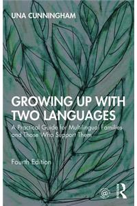 Growing Up with Two Languages