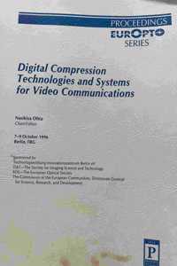 Digital Compression Technologies and Systems for Video Communications