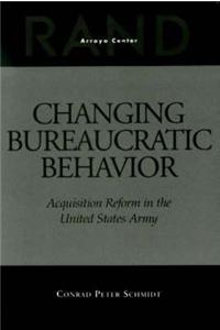 Changing Bureaucratic Behavior