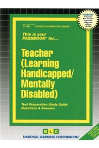 Teacher (Learning Handicapped, Mentally Disabled)